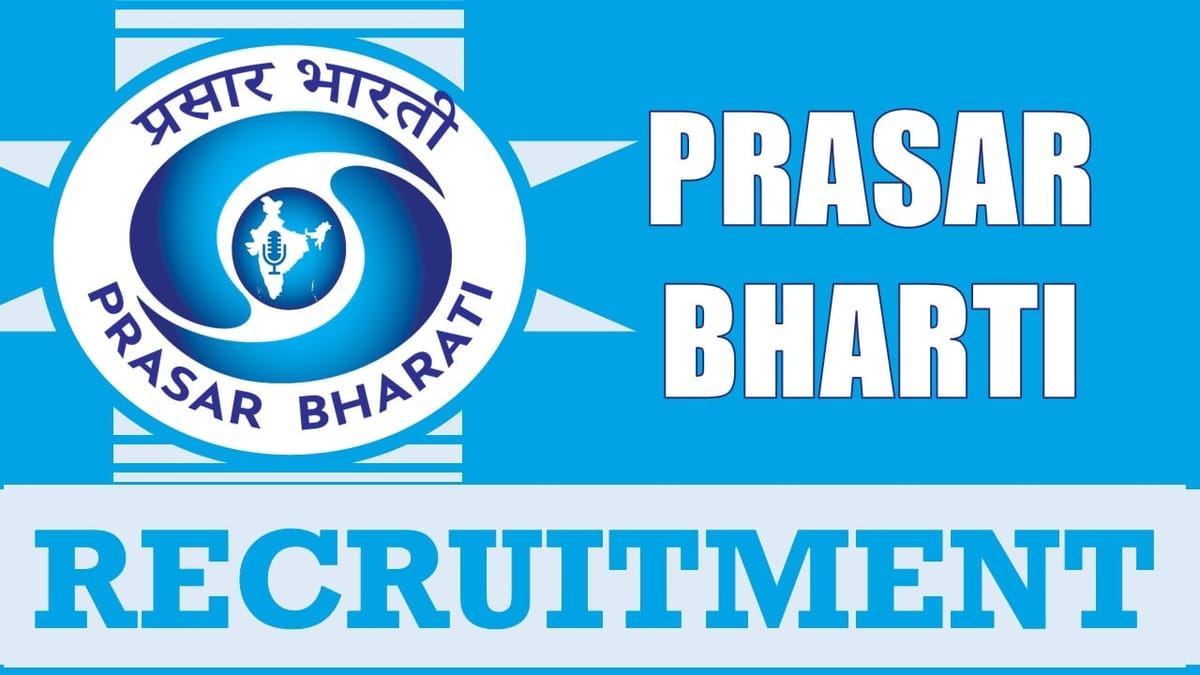 Prasar Bharati Recruitment 2024: Notification Out, Check Post, Salary, Age, Qualification and How to Apply