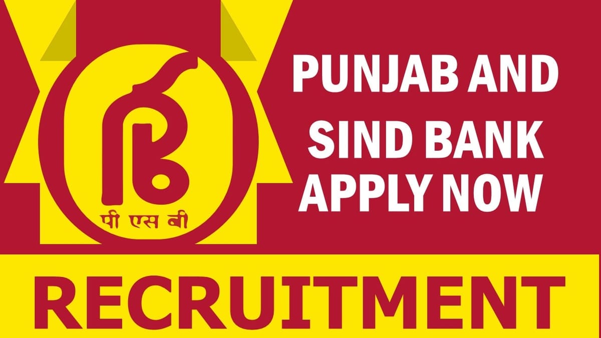 Punjab and Sind Bank Recruitment 2024: Check Posts, Age, Tenure, Remuneration and Process to Apply