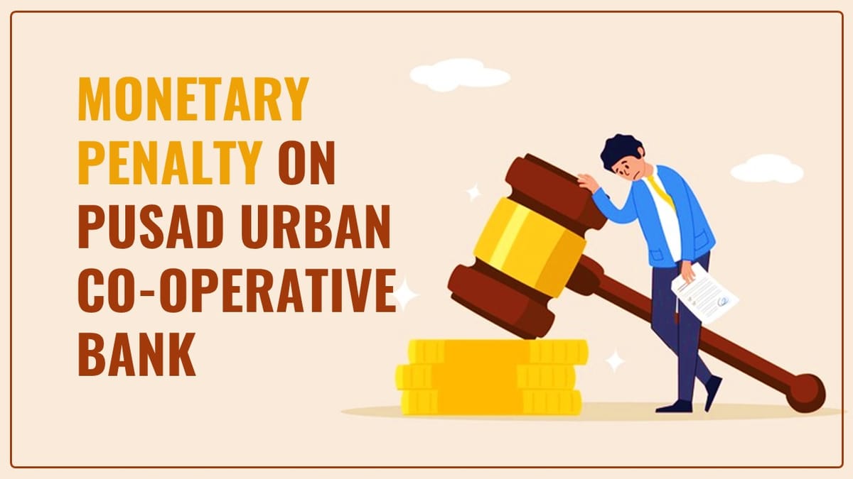 RBI imposed Monetary Penalty on Pusad Urban Co-operative Bank