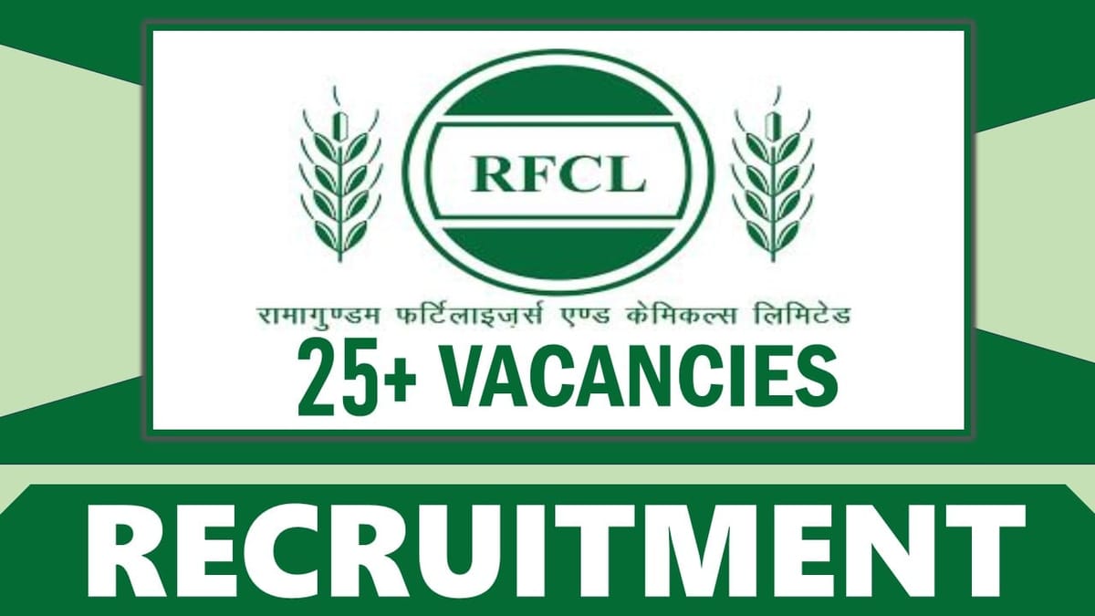 RFCL Recruitment 2024: Salary Up To 140000, Check Posts, Salary, Tenure and Other Important Details