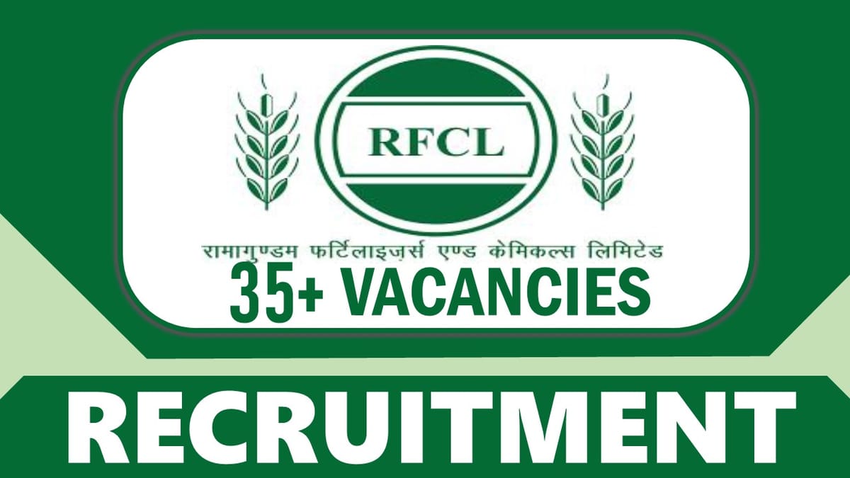 RFCL Recruitment 2024 For 30 