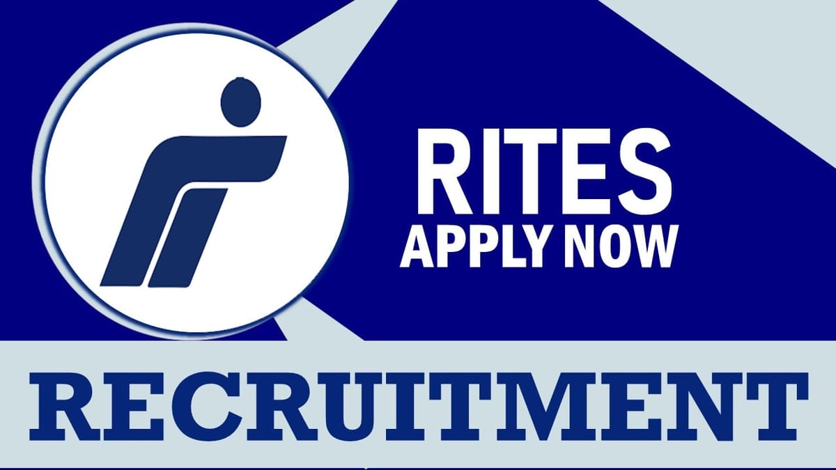 RITES Recruitment 2024: Salary Up to 180000 Per Month, Check Post, Qualification, Age, Selection Process and Further Information