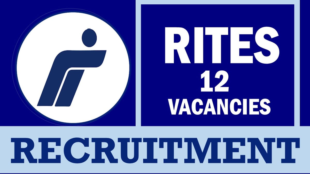 RITES Recruitment 2024: Notification Out, Check Posts, Qualification, Tenure, Age, Salary and Interview Details