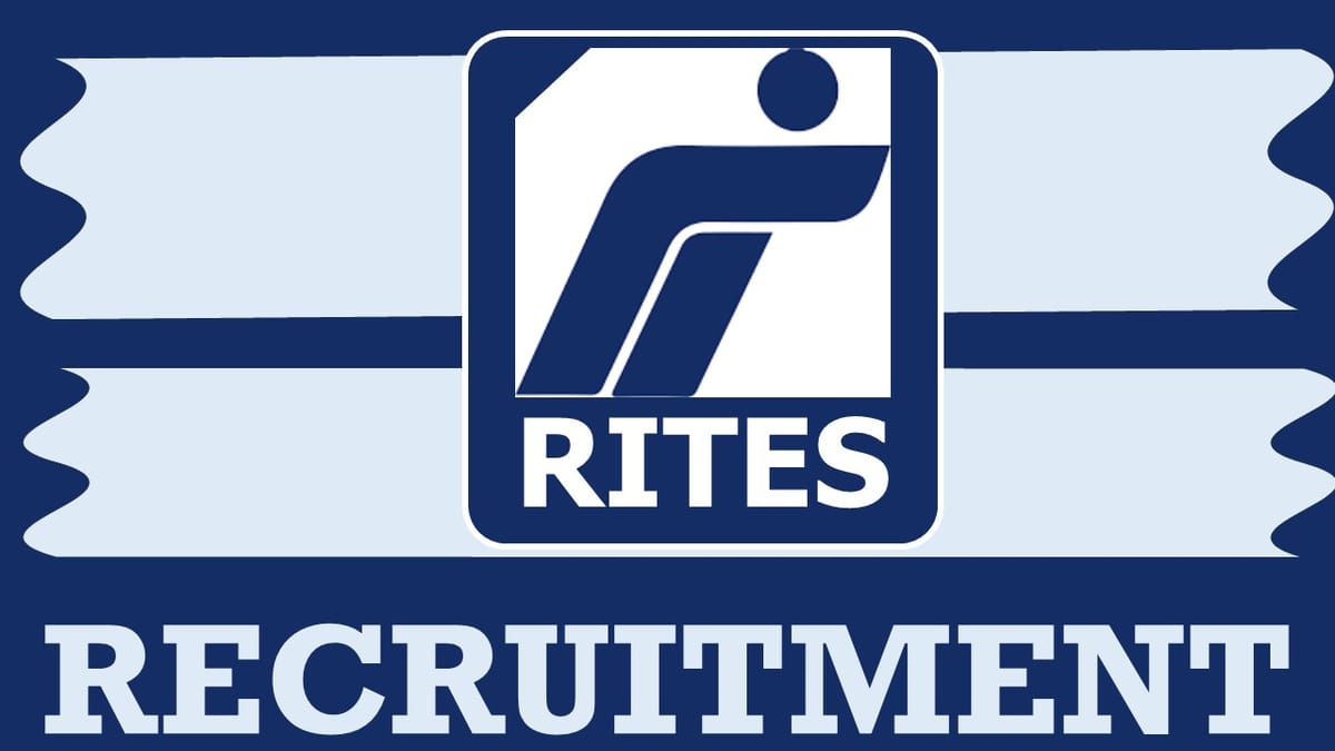 RITES Recruitment 2024: Monthly Salary Up to 160000, Check Posts, Qualification, Age, Job Location and Interview Details