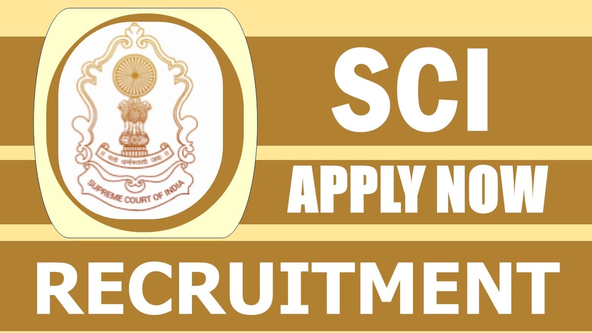 Supreme Court of India Recruitment 2024: Salary Up to 123100, Check Post, Age, Qualification and Other Vital Details