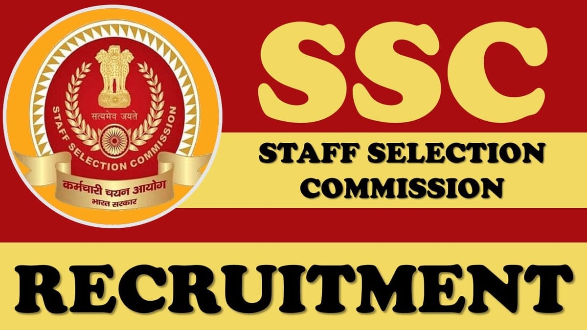 SSC Recruitment 2024: 50+ Vacancies Notification Out, Check Posts, Age, Eligibility Criteria, Selection Process and How to Apply