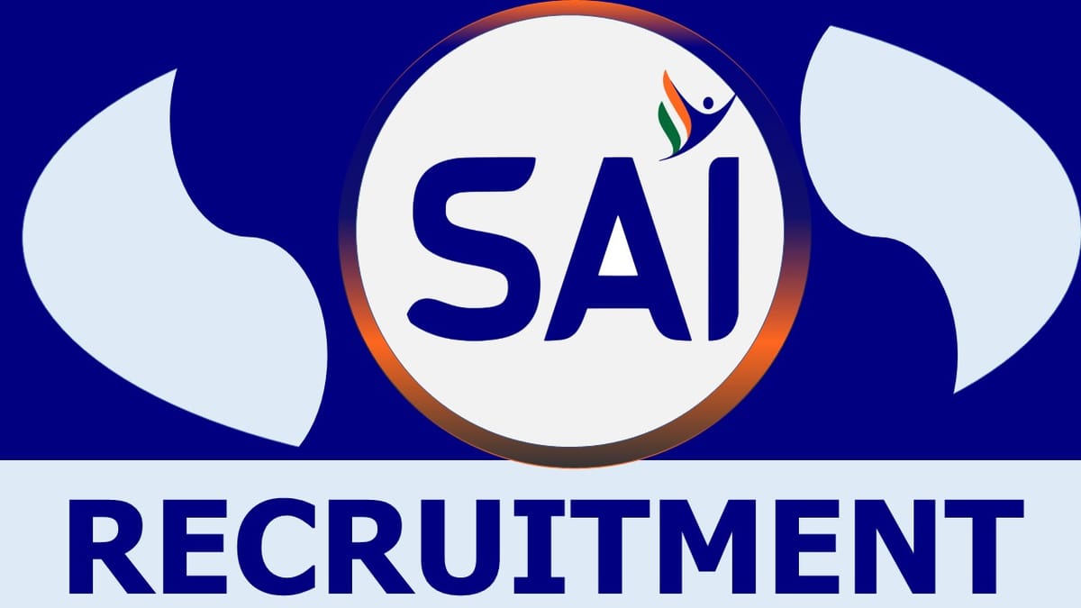 SAI Recruitment 2024: Monthly Salary Up to 50000, Check Post, Qualification, Age, Selection Process and How to Apply