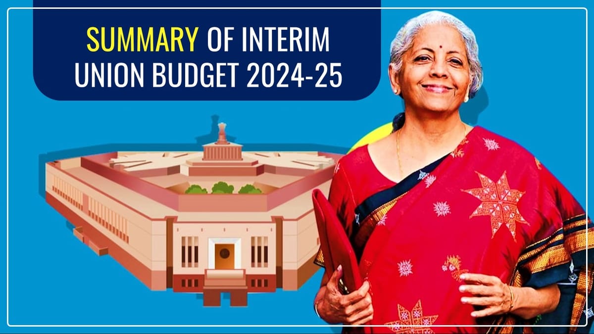Summary of Interim Union Budget 2024-25 [PART-B]