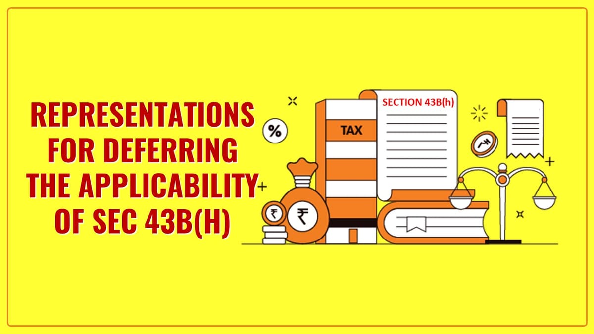 MSME Payment: Trade and Industry seeks deferment of applicability of Income Tax Sec 43B(h)