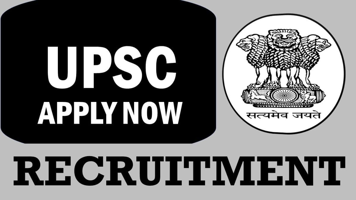 UPSC Recruitment 2024: New Notification Out, Check Post, Qualification, Pay Scale and Other Imp Details