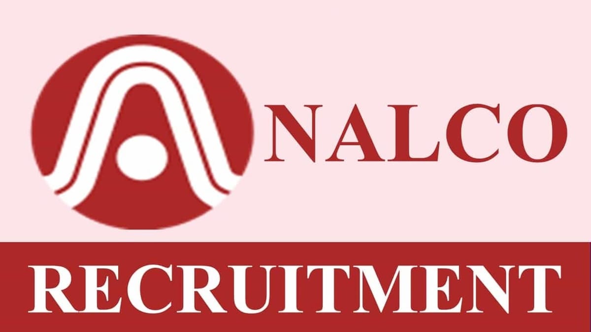 National Aluminium Company Recruitment 2024: Monthly Salary Upto Rs.115000, Check Posts, Age, Qualifications, Selection Process and Applying Procedure