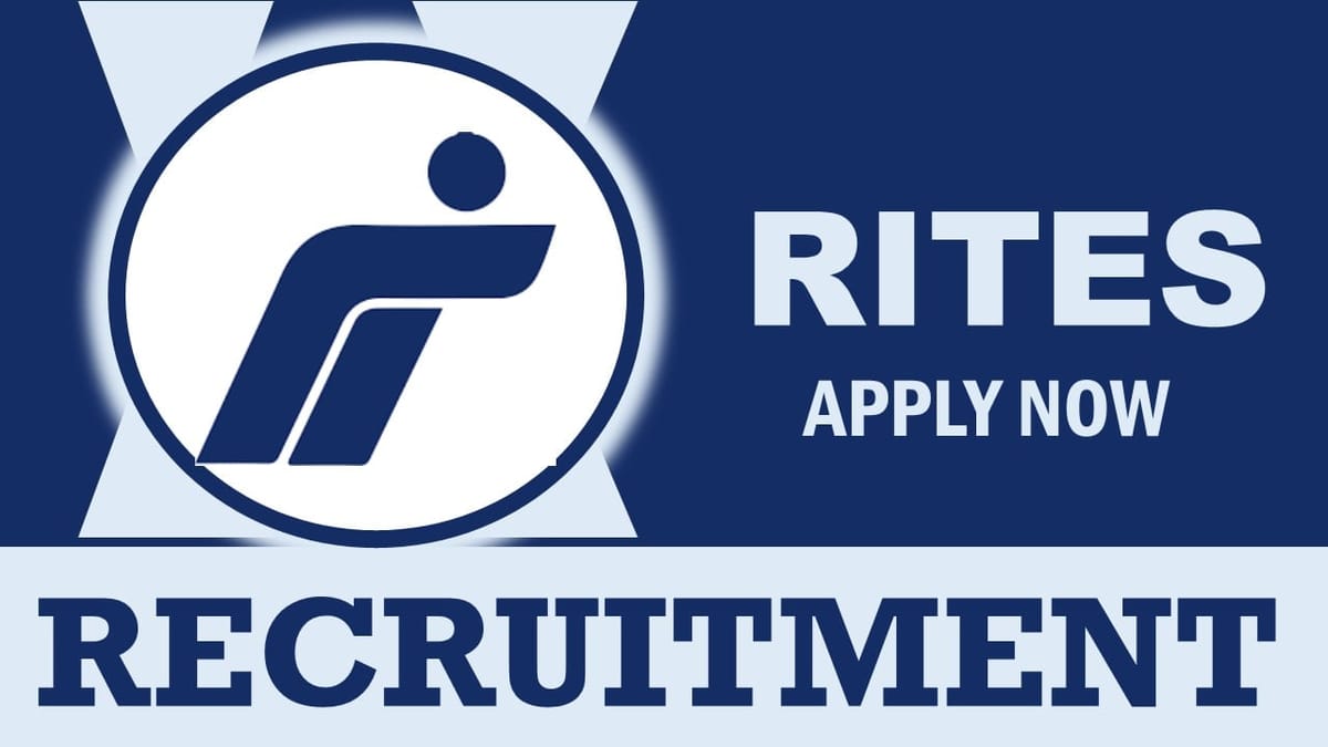 RITES Recruitment 2024: Monthly Salary Up to 110000, Check Posts, Tenure, Experience, Qualification and How to Apply