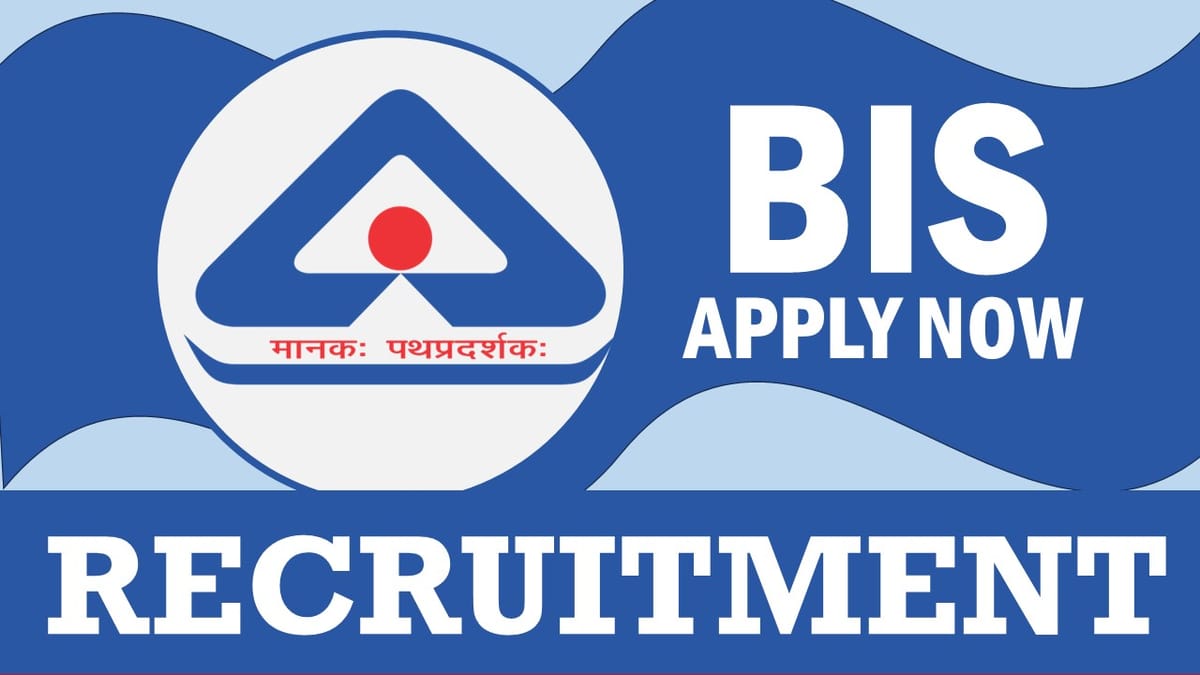 BIS Recruitment 2024: Check Post, Qualification, Salary and How to Apply