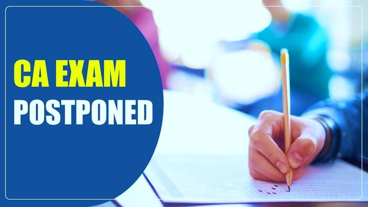 CA Exams 2024 set to be Postponed Amid General Elections