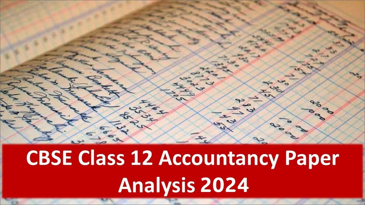 CBSE Class 12 Accountancy Paper Analysis 2024: CBSE Class 12 Accountancy Paper Download Answer Key, Question Paper