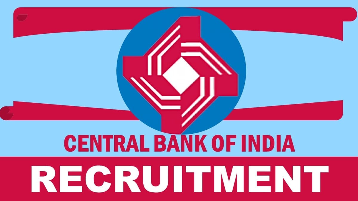 Central Bank of India Recruitment 2024: New Notification Out, Check Post, Salary, Age, Qualification and How to Apply