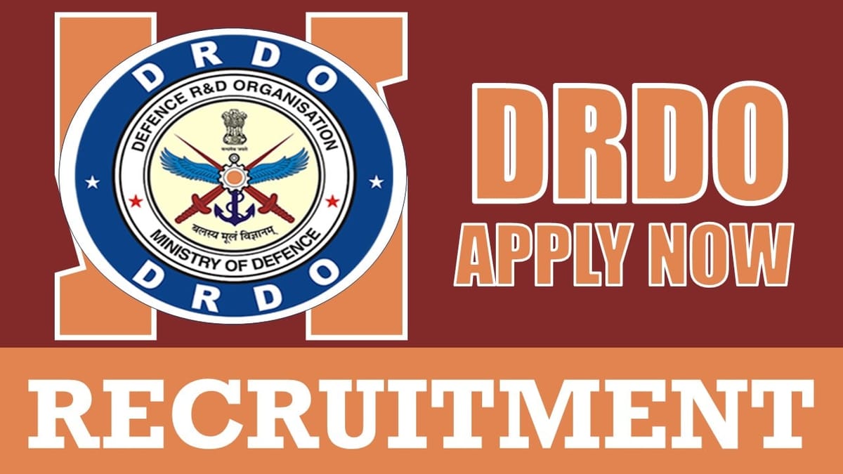 DRDO Recruitment 2024: Monthly Stipend Up to 37000, Check Posts, Required Qualifications and Interview Details