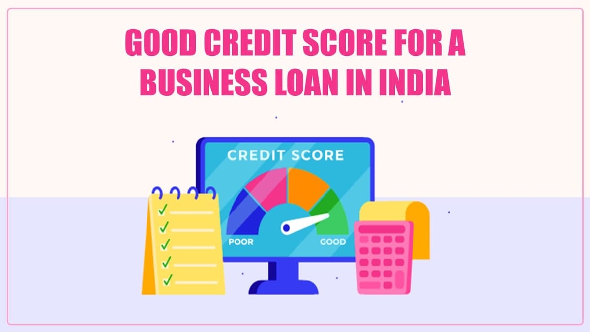 Do I Need a Credit Score to Qualify for a Business Loan in India?