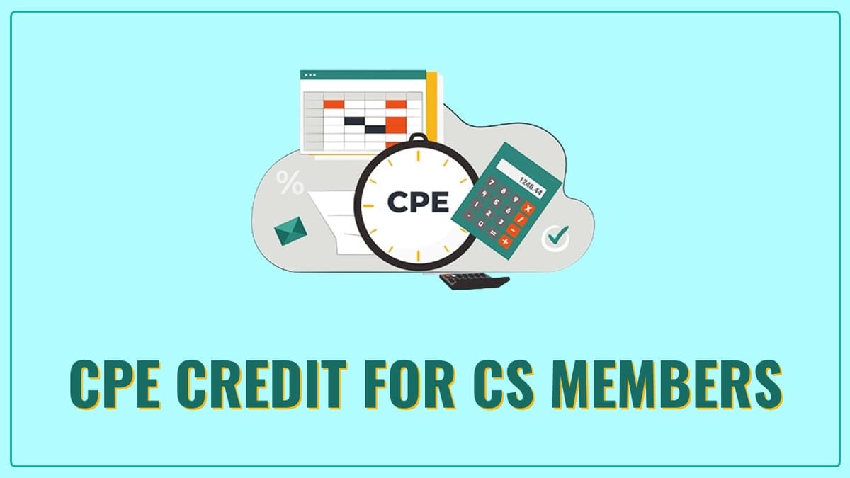 Due date to submit CPE Credit for CS Members is 31st March