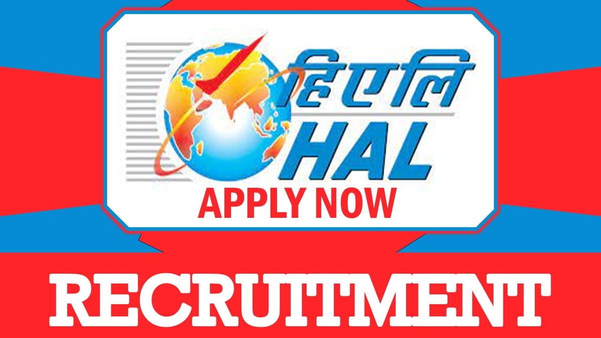 HAL Recruitment 2024: Notification Out, Check Post, Qualification, Age Limit and How to Apply