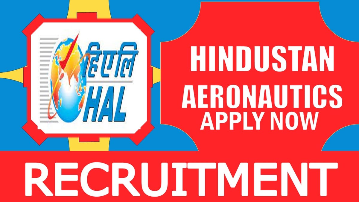 HAL Recruitment 2024: Apprenticeship Notification Out, Check Post, Qualification, Age Limit and How to Apply