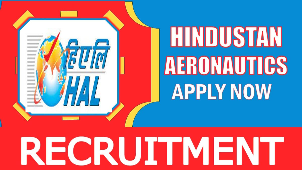 HAL Recruitment 2024: Check Vacancy, Posts, Age, Salary, Qualification and How to Apply