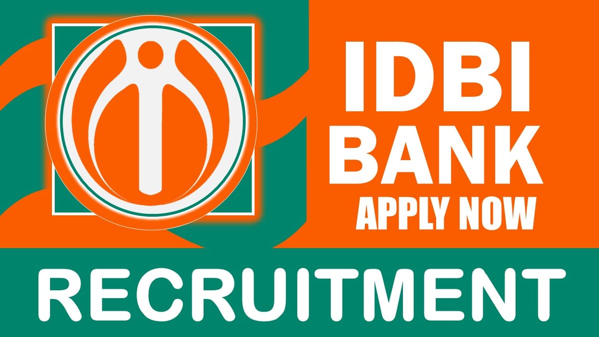 IDBI Bank Recruitment 2024: Notification Out, Check Post, Salary, Age, Qualification and How to Apply