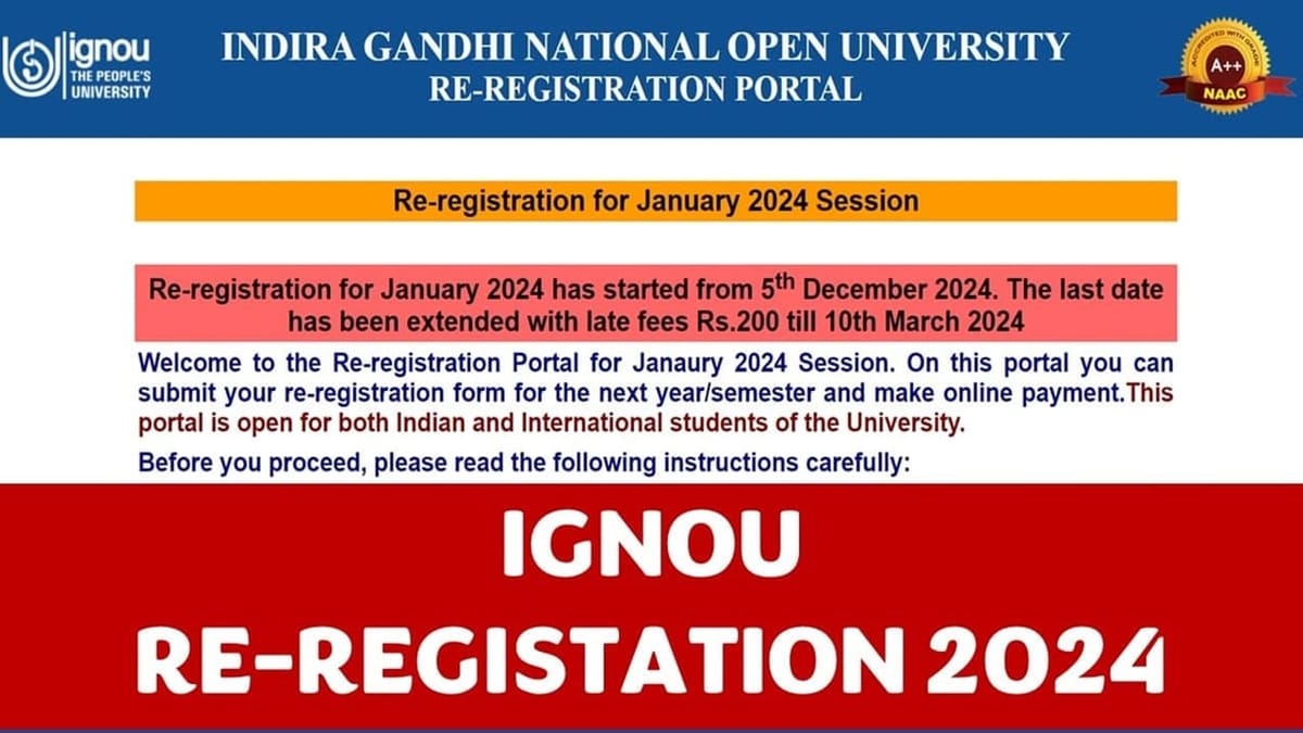 IGNOU January 2024 Admission: Extension Granted for Re-registration in January 2024 Session