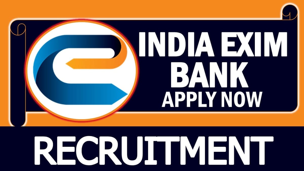India Exim Bank Recruitment 2024: Notification Out, Check Post, Salary, Age, Qualification and How to Apply