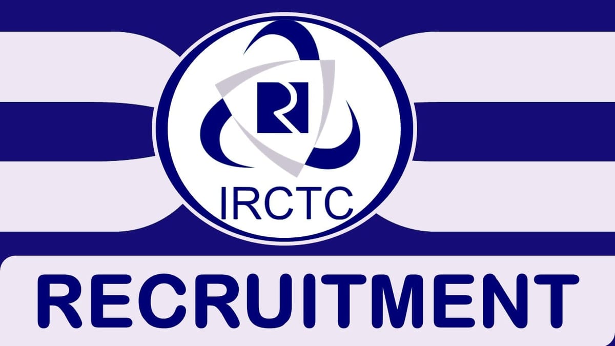 IRCTC Recruitment 2024: Check Post, Qualification, Salary, Age Limit and How to Apply