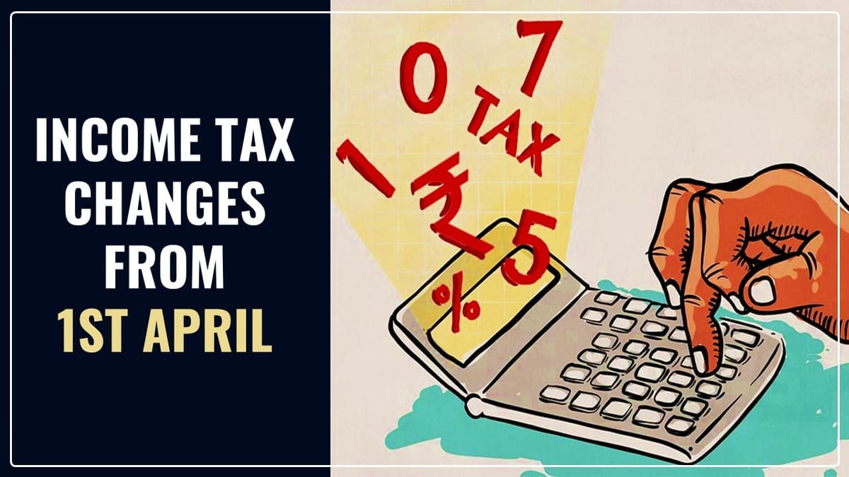 Important Income Tax Changes from 1st April