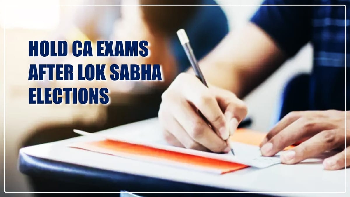 India wide Parents Association writes to Election Commission to ensure that all Exams are held after Lok Sabha Elections