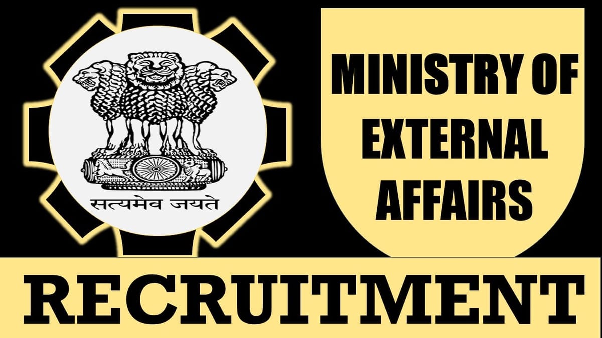 MEA Recruitment 2024: Check Post, Qualification, Tenure, Salary, Age Limit and Process to Apply