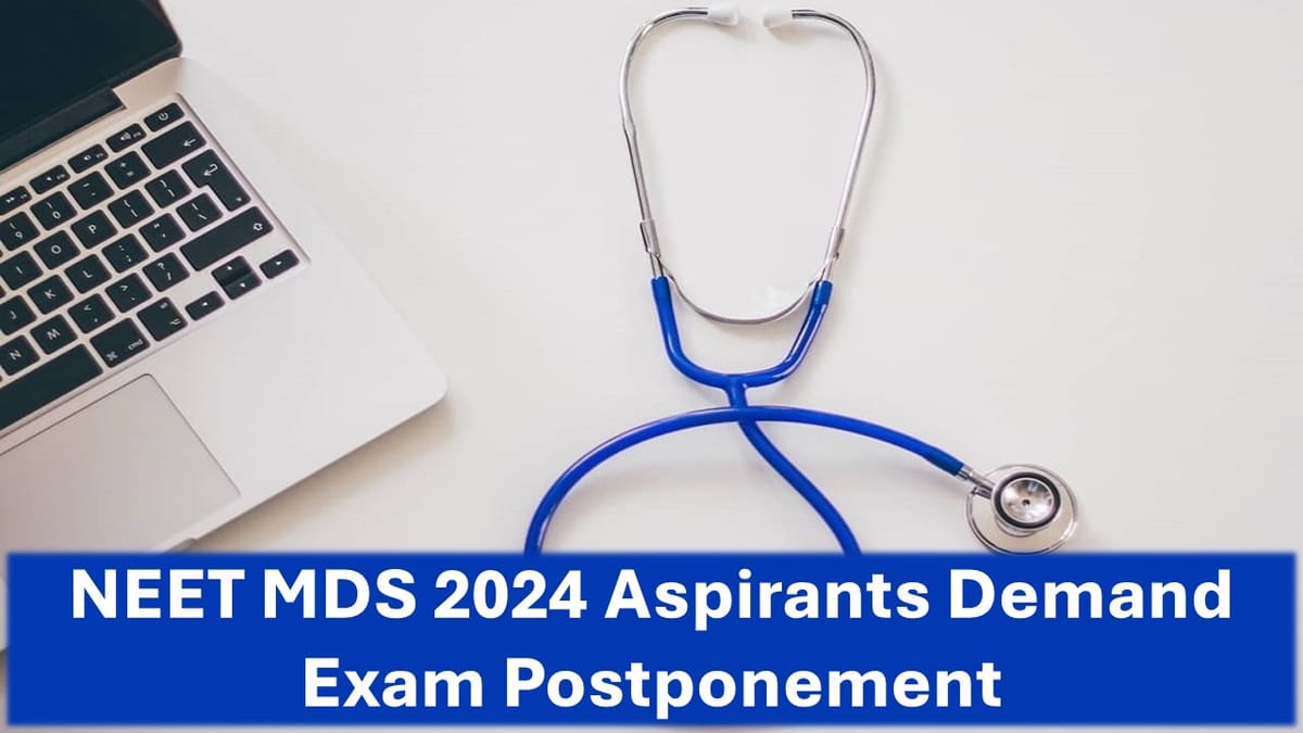 NEET MDS 2024 Aspirants Demand Exam Postponement: Ministry Gives Major Update On Exam Centre