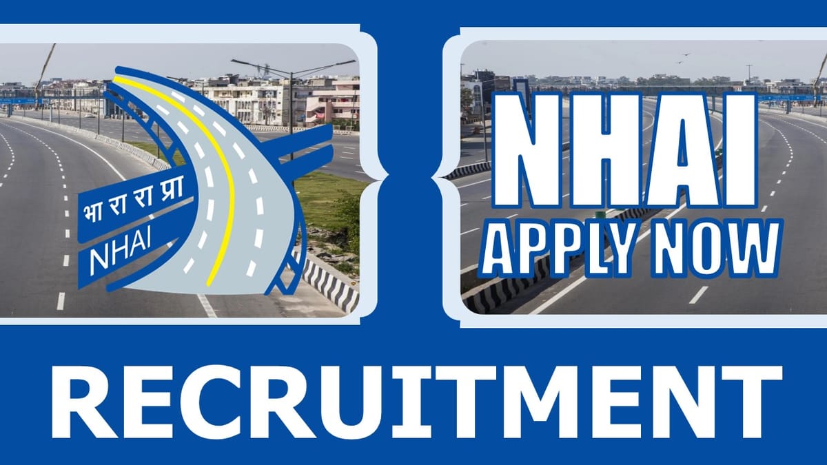 NHAI Recruitment 2024: Monthly Salary Up to 125000, Check Posts, Qualification and Applying Procedure