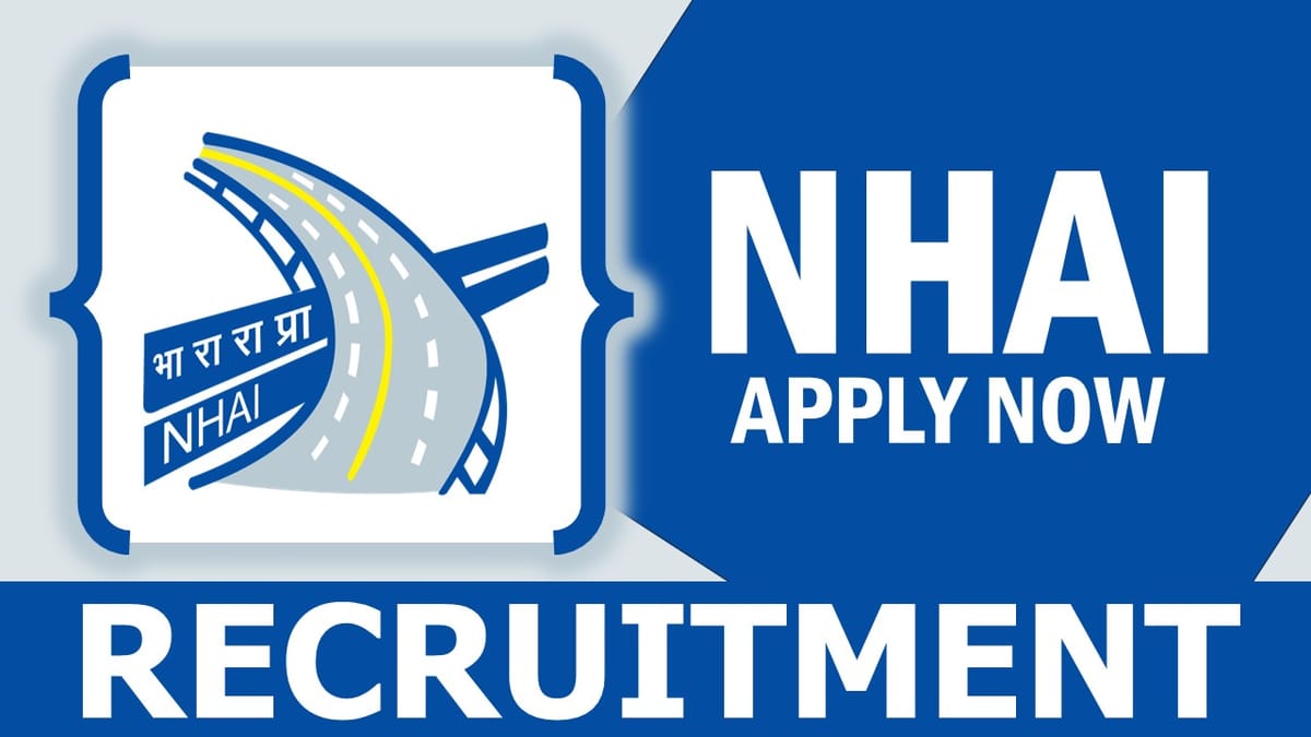 NHAI Recruitment 2024: New Post Notification Out, Check Vacancy, Qualification, Pay Scale and Other Details