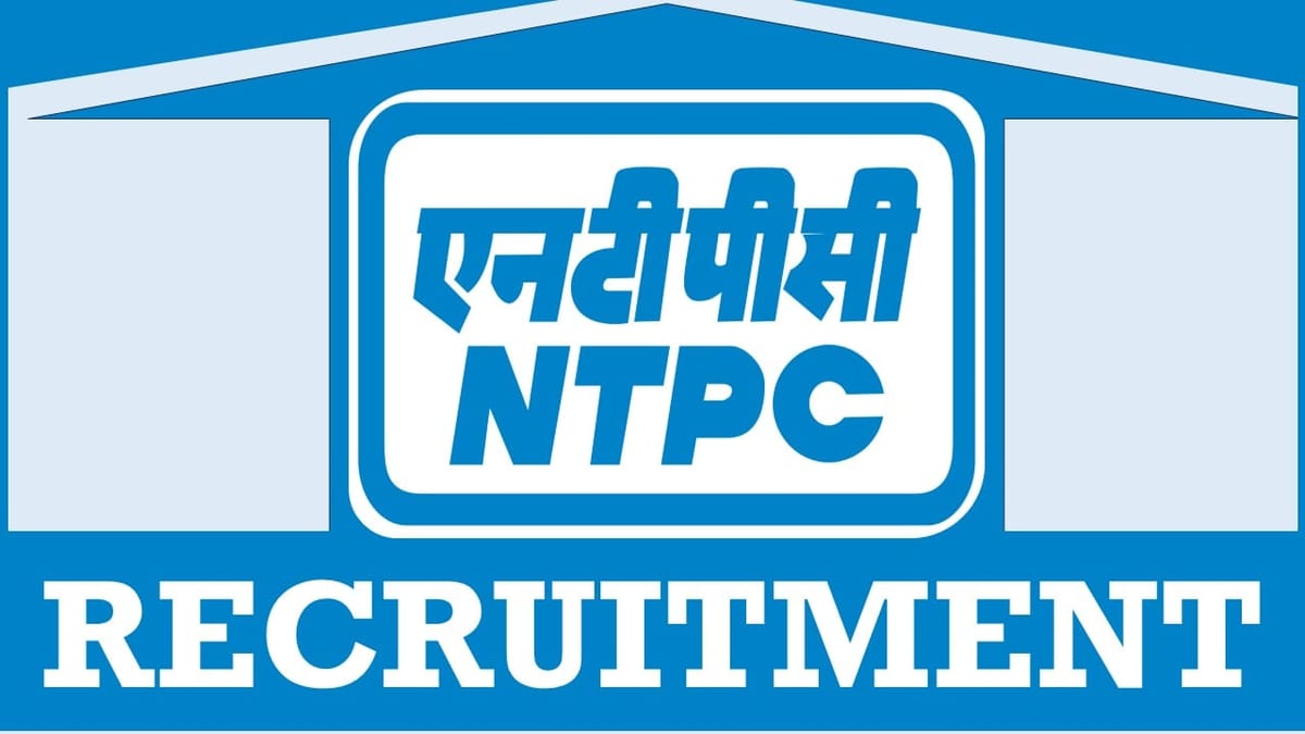 NTPC Recruitment 2024: New Opportunity Out, Check Post, Qualification, Age, Tenure and How to Apply