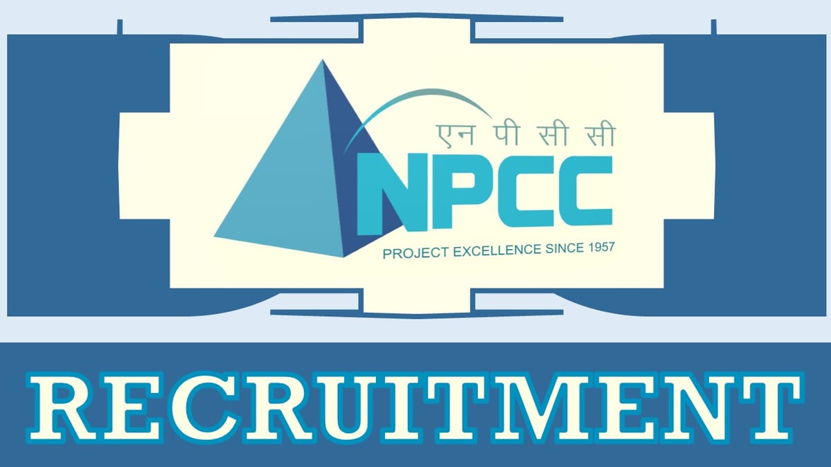 NPCC Recruitment 2024: New Notification Out, Check Post, Qualification, Salary and How to Apply
