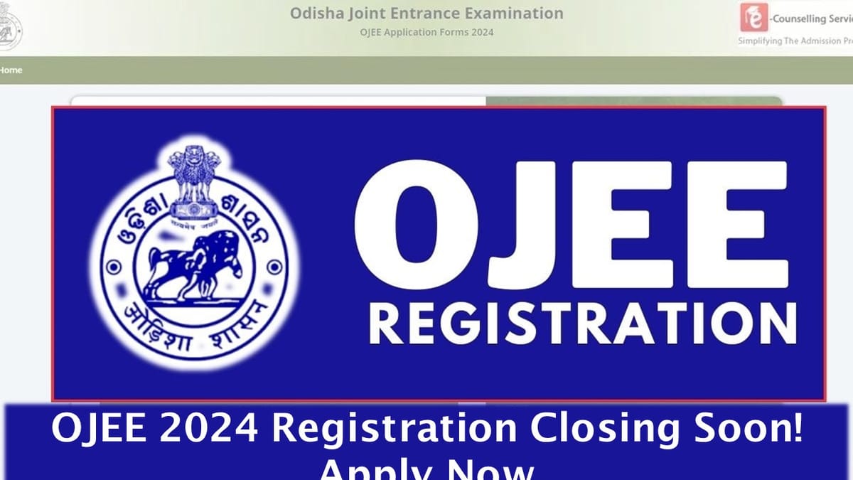 OJEE 2024 Registration Deadline Approaching: Apply Now!