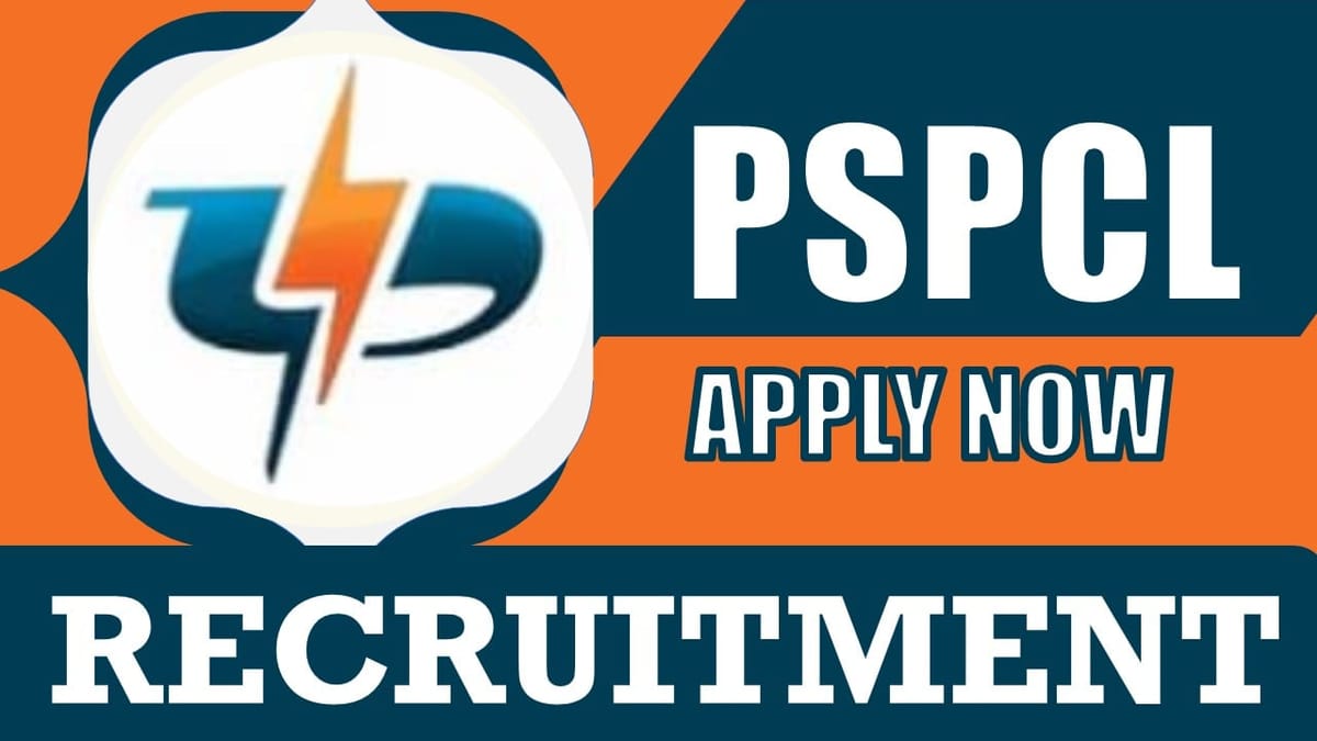 PSPCL Recruitment 2024: Check Post, Salary, Age, Qualification and How to Apply