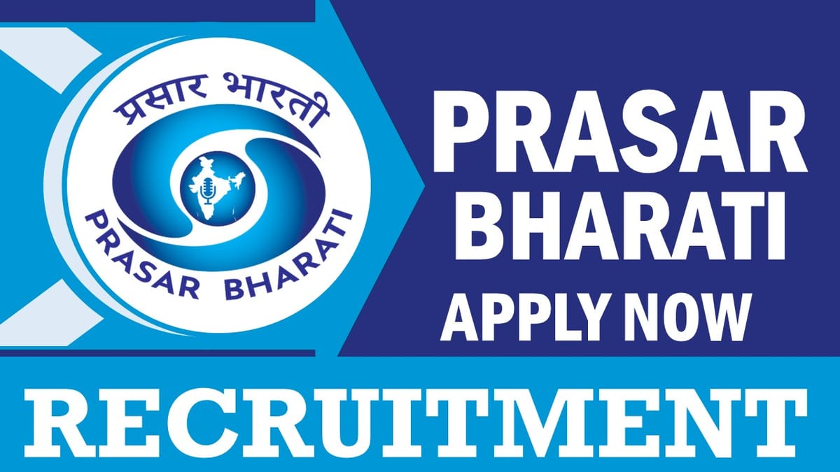 Prasar Bharati Recruitment 2024: Salary Up to 50000 Per Month, Check Vacancies, Post, Age, Qualification and Other Imp Details