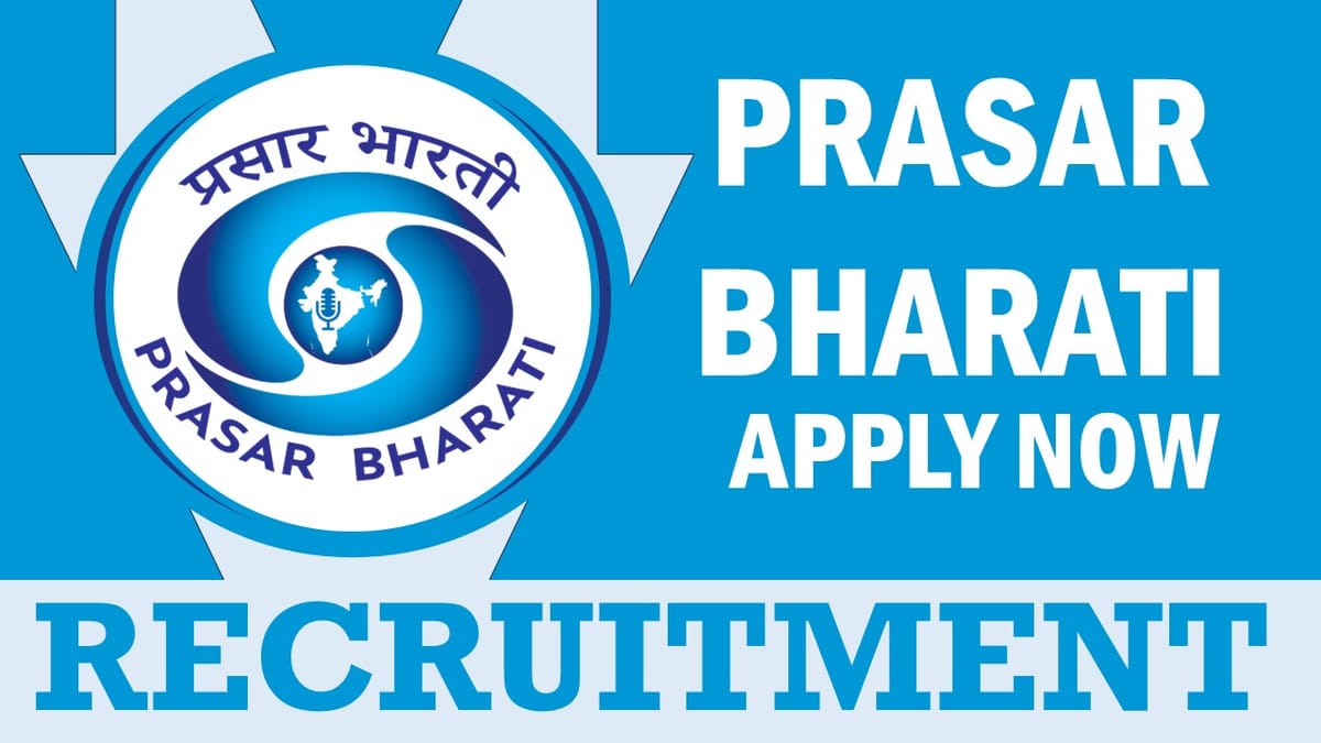 Prasar Bharati Recruitment 2024: Check Post, Salary, Age, Qualification and How to Apply