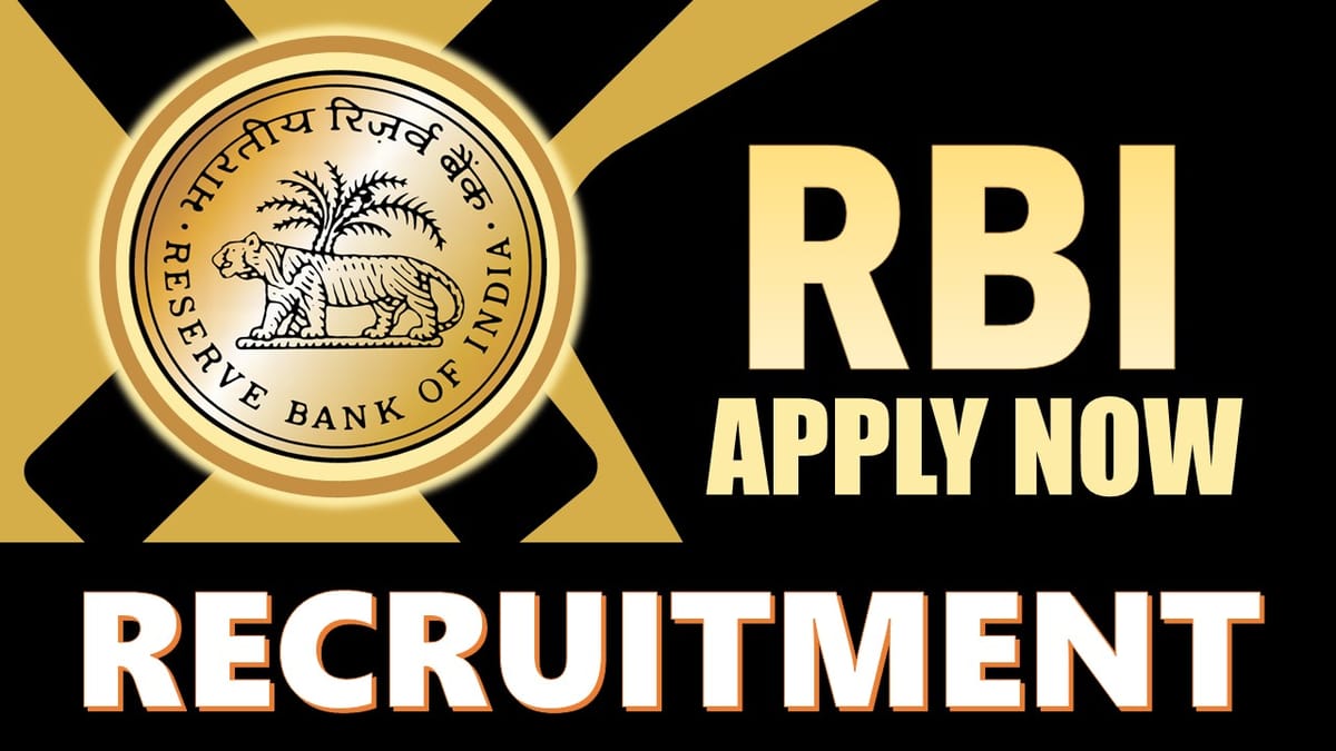 RBI Recruitment 2024: New Opportunity Out, Check Vacancies, Post, Age, Qualification, Salary and How to Apply