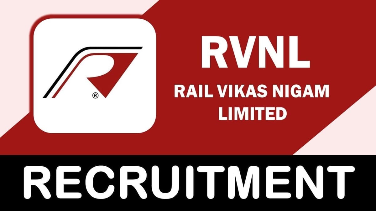 RVNL Recruitment 2024: Monthly Salary Up to 340000, Check Post, Age, Qualification, Salary and Process to Apply