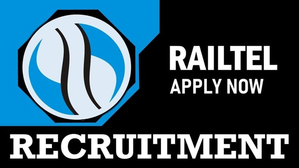 Railtel Recruitment 2024: Check Post, Age, Eligibility Criteria, Place of Posting and How to Apply