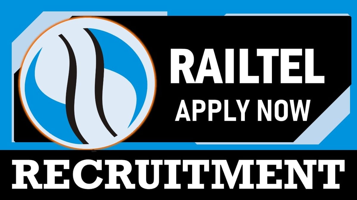 Railtel Recruitment 2024: Annual CTC Up to 3.24 Lakh, Check Posts, Age, Qualification, Selection Process and How to Apply