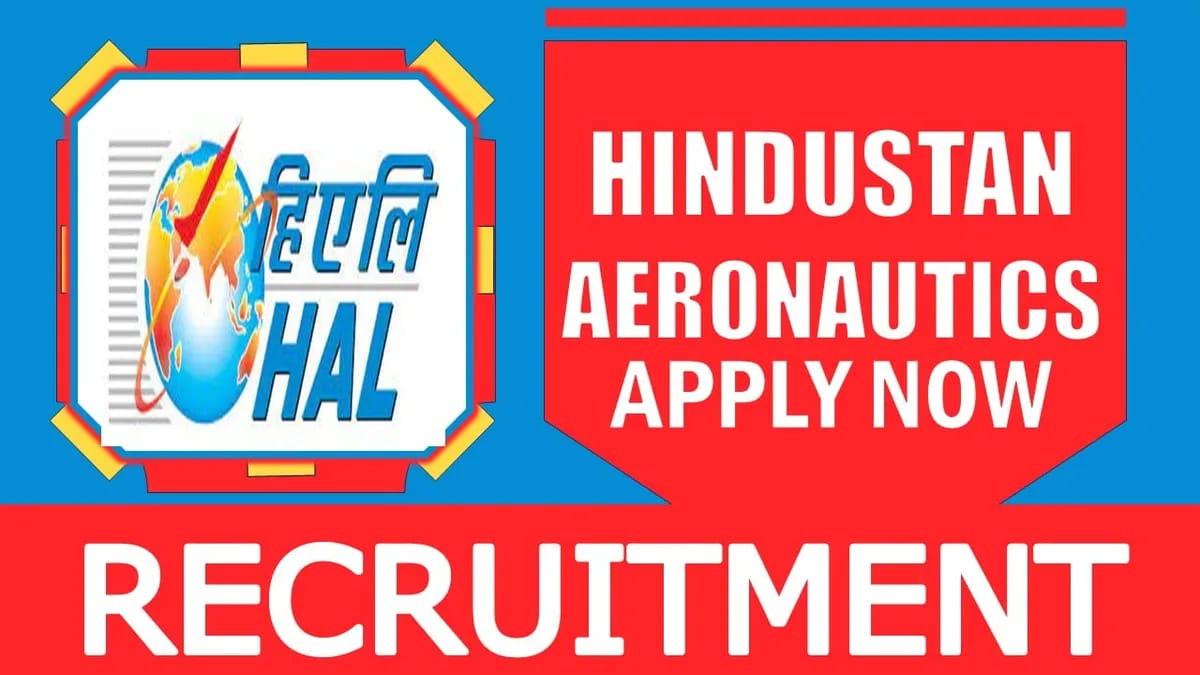 HAL Recruitment 2024: Check Post, Salary, Qualification, Age Limit and Vital Details