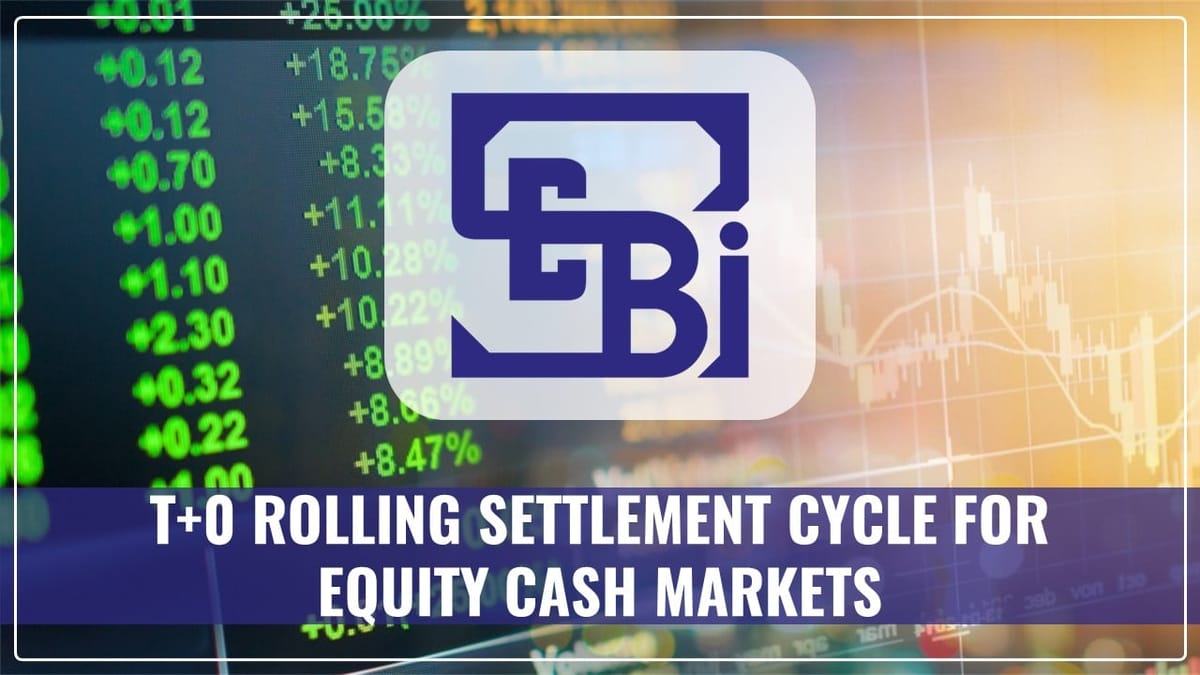 SEBI Circular on T+0 rolling Settlement Cycle for Equity Cash Markets