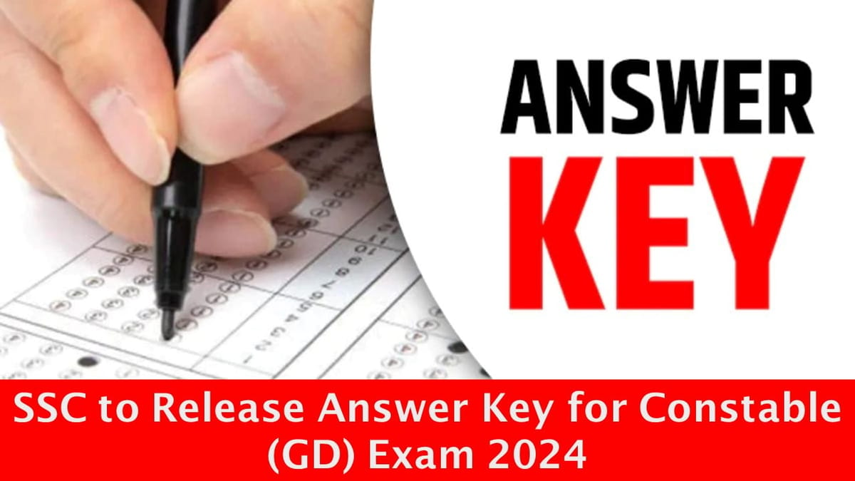 SSC Expected to Release Answer Key for Constable (GD) Exam 2024 Anytime soon