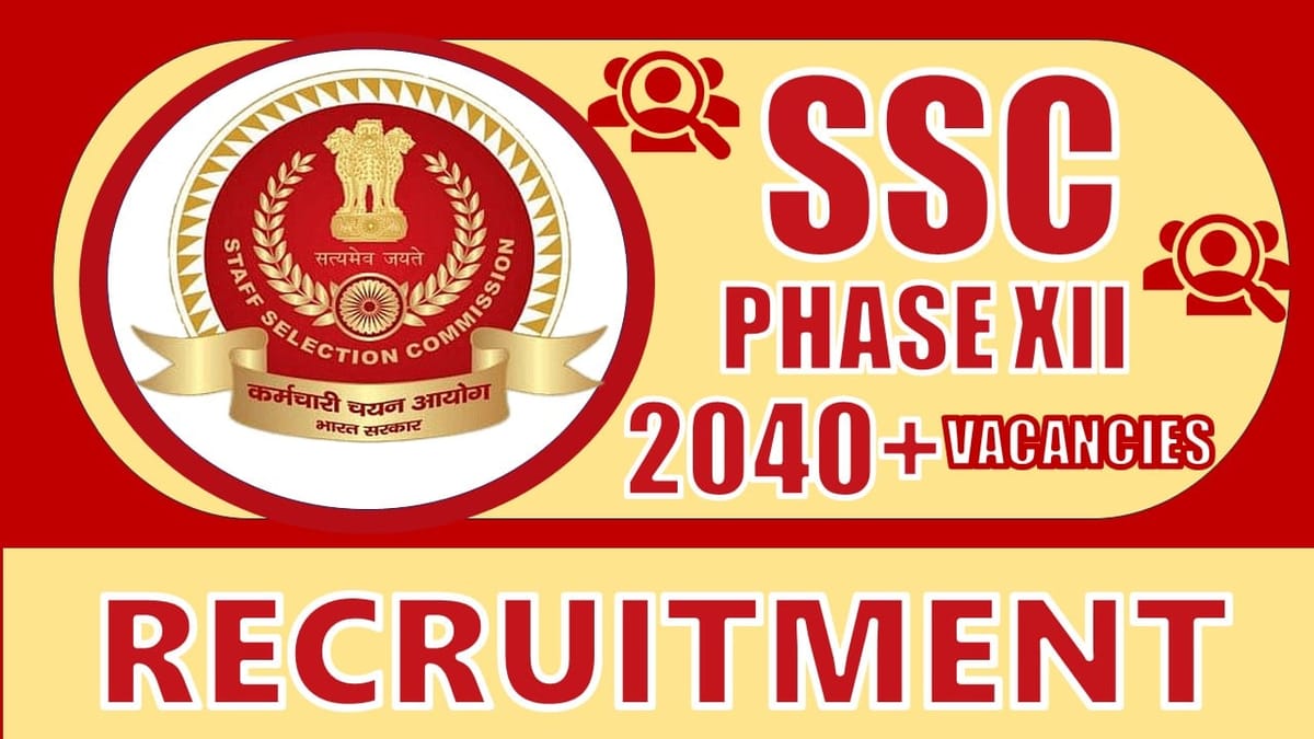 Staff Selection Commission Recruitment 2024: Notification Out for 2040+ Vacancies, Check Post, Age, Qualification, Salary and Other Vital Details